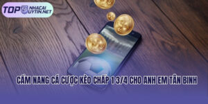 Cẩm Nang Cá Cược Kèo Chấp 1 3/4 Cho Anh Em Tân Binh